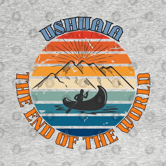 Ushuaia - The end of the world by DW Arts Design